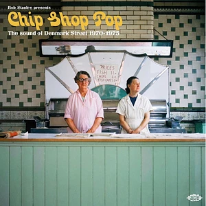 V.A. - Bob Stanley Presents Chip Shop Pop: The Sound Of Denmark Street 1970-1975