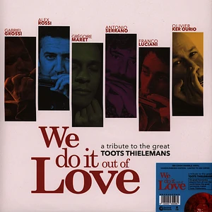 Alex Rossi - We Do It Out Of Love - A Tribute To The Great Toots Thielemans Red Marbled Vinyl Edition