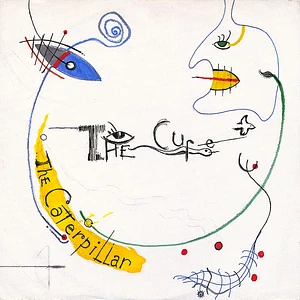 The Cure - The Caterpillar