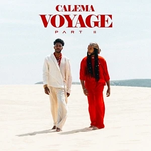Calema - Voyage Part II