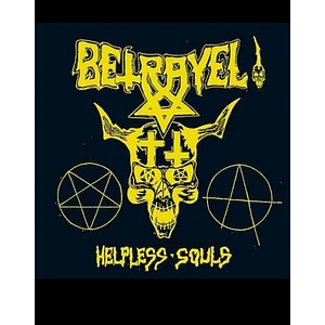 Betrayel - Helpless Souls