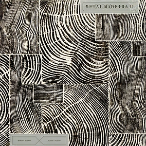 Marco Bosco X Alter Disco - Metal Madeira Ii