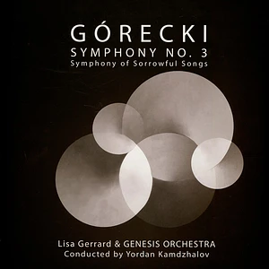 Lisa Gerrard / Genesis Orchestra / Yordan Kamdzhalov - Gorecki: Symphony No. 3