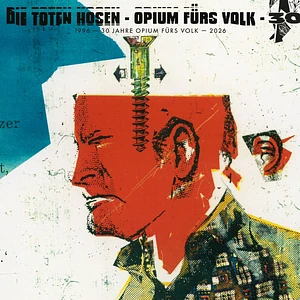 Die Toten Hosen - Opium Fürs Volk 1996 - 2026: Die 30 Jahre-Jubiläumsbox
