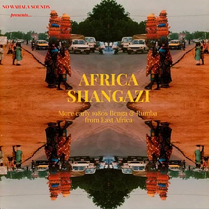 V.A. - Africa Shangazi: More Early 1980s Benga & Rumba From East Africa