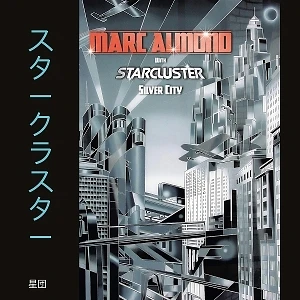 Marc Almond / Starcluster - Silver City Expanded Black Vinyl Edition Edition