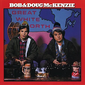 Bob & Doug McKenzie - Great White North with Blu-Ray Disc