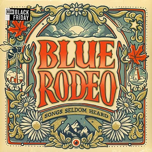 Blue Rodeo - Songs Seldom Heard Green Vinyl Edition