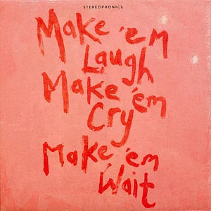 Stereophonics - Make 'Em Laugh Make 'Em Cry Make 'Em Wait Limited Edition