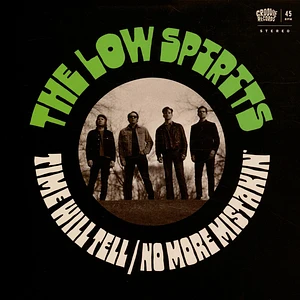 The Low Spirits - Time Will Tell / No More Mistakin'