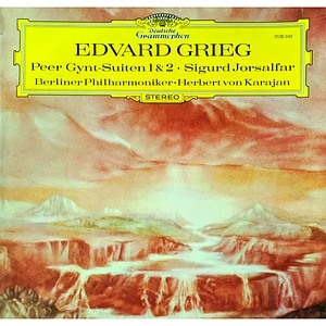 Edvard Grieg – Berliner Philharmoniker · Herbert von Karajan - Peer Gynt-Suiten 1 & 2 · Sigurd Jorsalfar