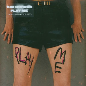 Kim Gordon - Play Me White Vinyl Edition