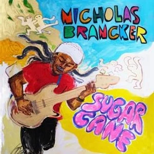 Nicholas Brancker - Sugar Cane