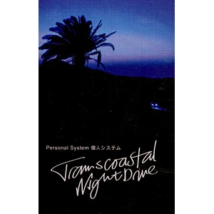Personal System - Transcoastal Night Drive