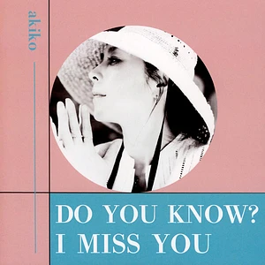 Akiko - Do You Know? / I Miss You Record Store Day 2026 Edition