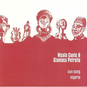 Nicola Conte & Gianluca Petrella - Sun Song / Nigeria