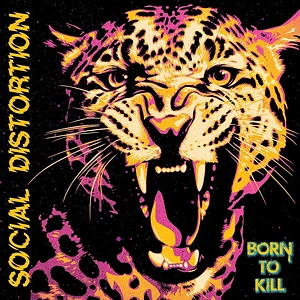 Social Distortion - Born To Kill Black Vinyl Edition