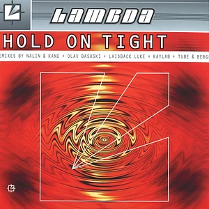 Lambda - Hold On Tight Remixes Red Vinyl Edition