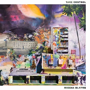 Mischa Blanos - Take Control White Vinyl Edition