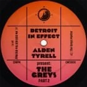 Detroit In Effect & Alden Tyrell - Present: The Greys II