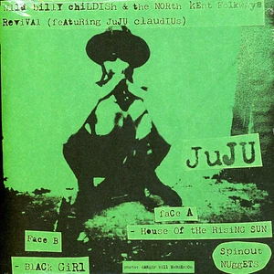 Billy Childish & North Kent Folkways Revival - House Of The Rising Sun Black Girll