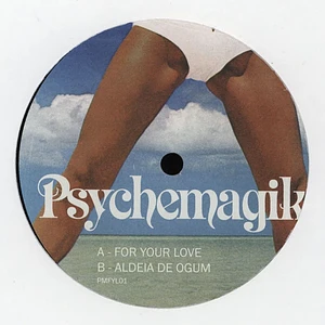 Psychemagik - For Your Love 2026 Repress