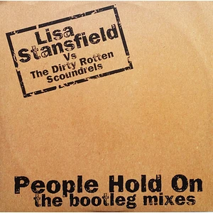 Lisa Stansfield Vs Dirty Rotten Scoundrels - People Hold On (The Bootleg Mixes)