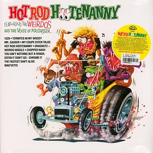 Mr. Gasser & The Weirdos - Hot Rod Hootenanny Yellow Vinyl Edition