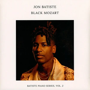 Jon Batiste - Black Mozart Batiste Piano Series Volume 2