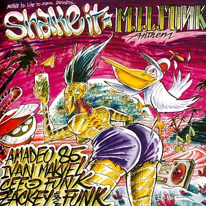 Amadeo 85 / Cee O Funk - Shake It / M.I.L.Funk Anthem