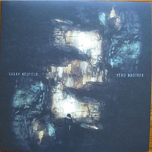 Sarah Neufeld - Hero Brother