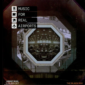 The Black Dog - Music For Real Airports Boxset 2