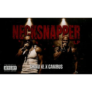 Chino XL X Canibus - Necksnapper