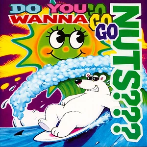 Nuts - Do You Wanna Go Nuts?