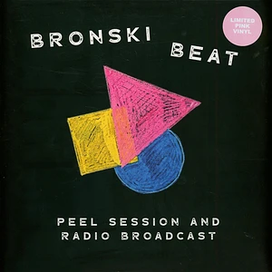 Bronski Beat - Peel Session And Radio Broadcast 84-85 Pink Vinyl Edition