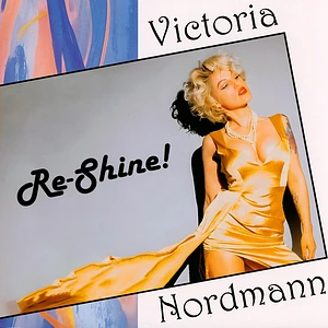 Victoria Nordmann - Re-Shine