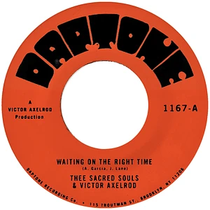 Thee Sacred Souls & Victor Axelrod - Waiting On The Right Time Waiting No. 2