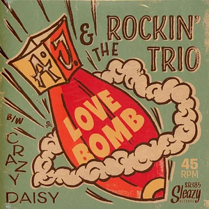 A.J. & The Rockin' Trio - Love Bombcrazy Daisy