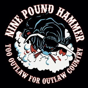Nine Pound Hammer - Too Outlaw For Outlaw Country Picture Disc Edition
