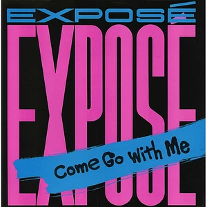 Exposé - Come Go With Me