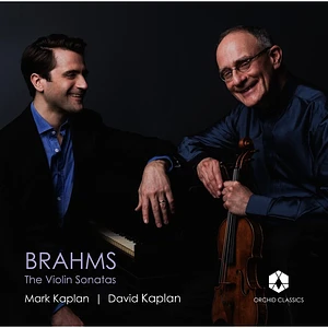 David Kaplan Mark Kaplan - Brahms: The Violin Sonatas