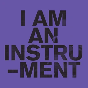 I Am An Instrument - Wonder, Wander