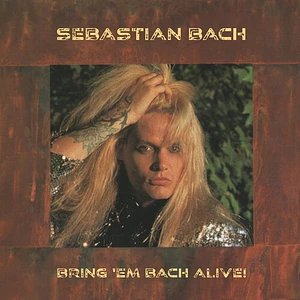 Sebastian Bach - Bring 'Em Bach Alive: Tokyo 1998 Clear Red Vinyl Edition