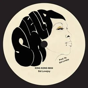 Sid Lovejoy - King Kong Man / Version