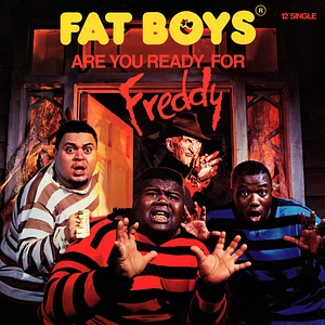 Fat Boys - Are You Ready For Freddy