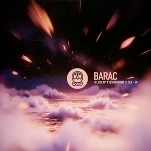 Barac - I Close My Eyes In Order To See
