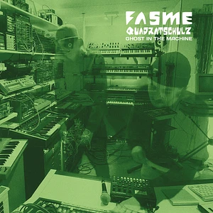 Fasme / Quadratschulz - Ghost In The Machine