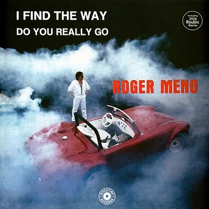 Roger Meno - I Find The Way / Do You Really Go