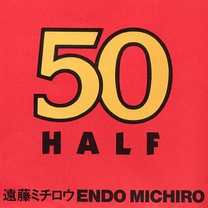 Michiro Endo - 50/Half