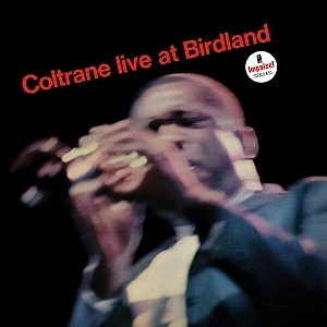John Coltrane - Live At Birdland Acoustic Sounds
